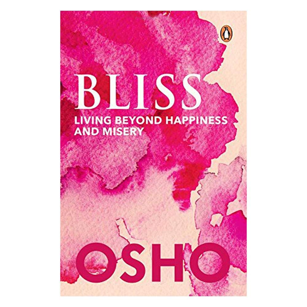 Bliss: Living beyond Happiness and Misery OSHO ENGLISH BOOK