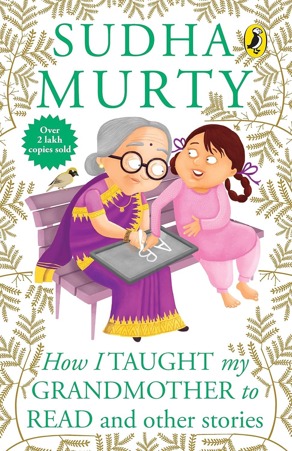 How I Taught My Grand Mother To Read and Other Stories by Murthy Sudha (Author) Format: Paperback