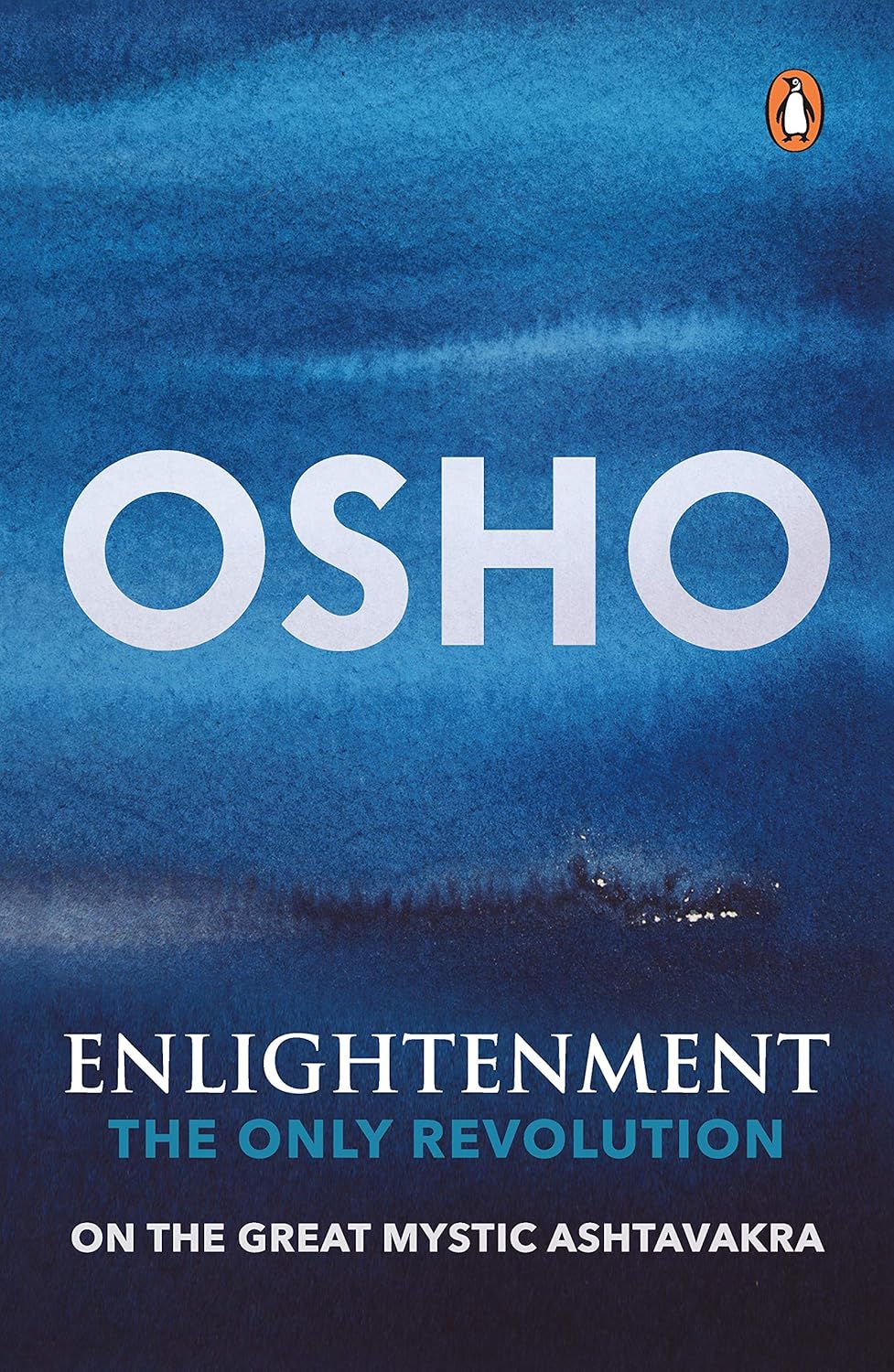 Enlightenment: The Only Revolution: On the Great Mystic Ashtavakra Paperback OSHO -ENGLISH BOOK