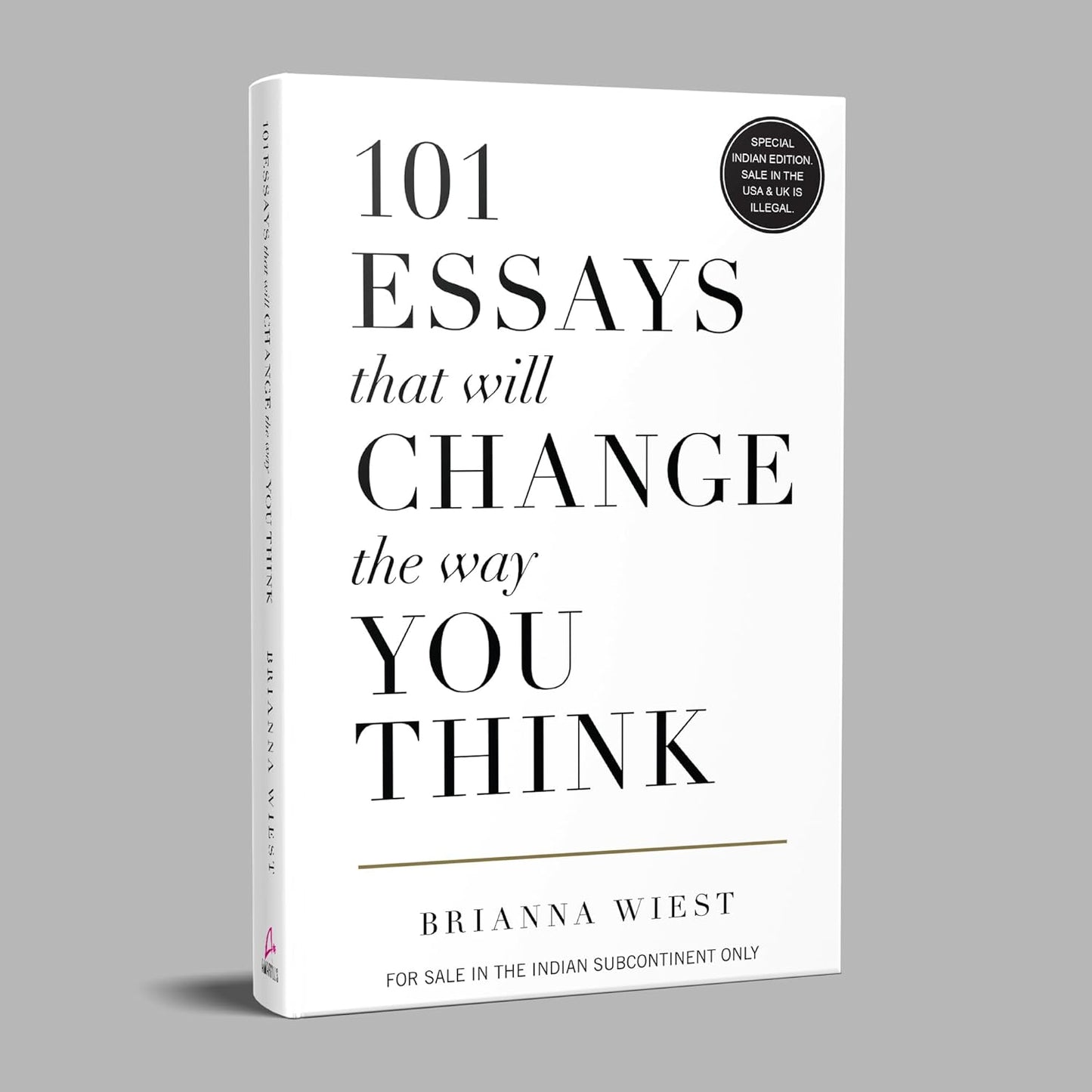 101 Essays That Will Change The Way You Think (English)