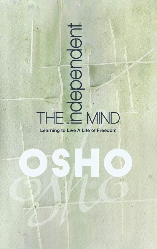 The Independent Mind ENGLISH OSHO BOOK