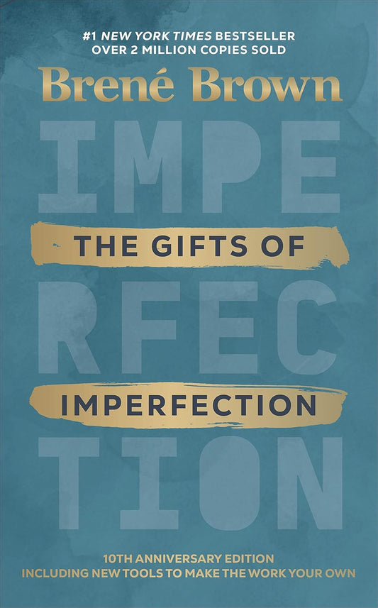 The Gifts of Imperfection Sponsored  The Gifts of Imperfection