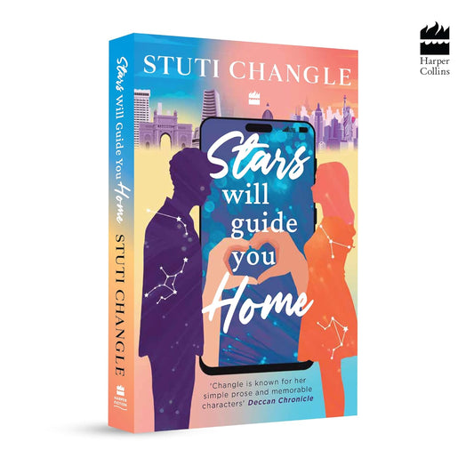 Stars Will Guide You Home: An Emotional Story of Loneliness, Love, and Self-Discovery | Inspiring Fiction by Stuti Changle | Feel-Good Reads That Stay With You