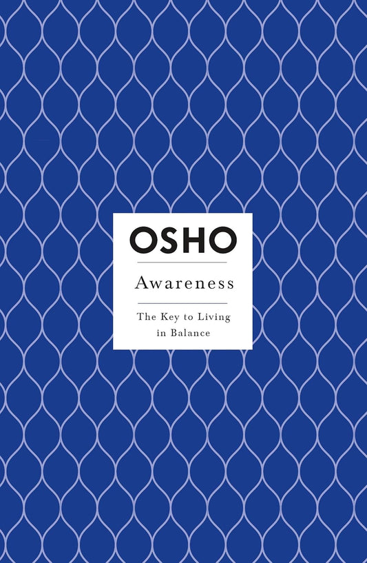 Awareness: The Key to Living in Balance (Osho Insights for a New Way of Living)OSHO ENGLISH BOOK