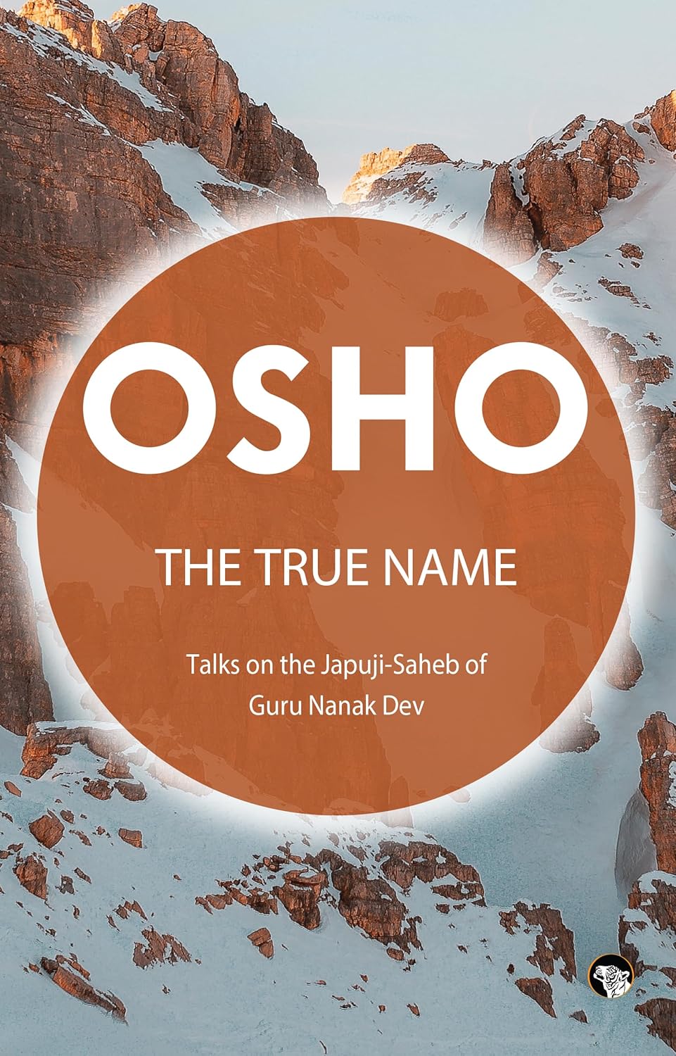 The True Name : Talks on the Japuji - Saheb of Guru Nanak Dev OSHO ENGLISH BOOK