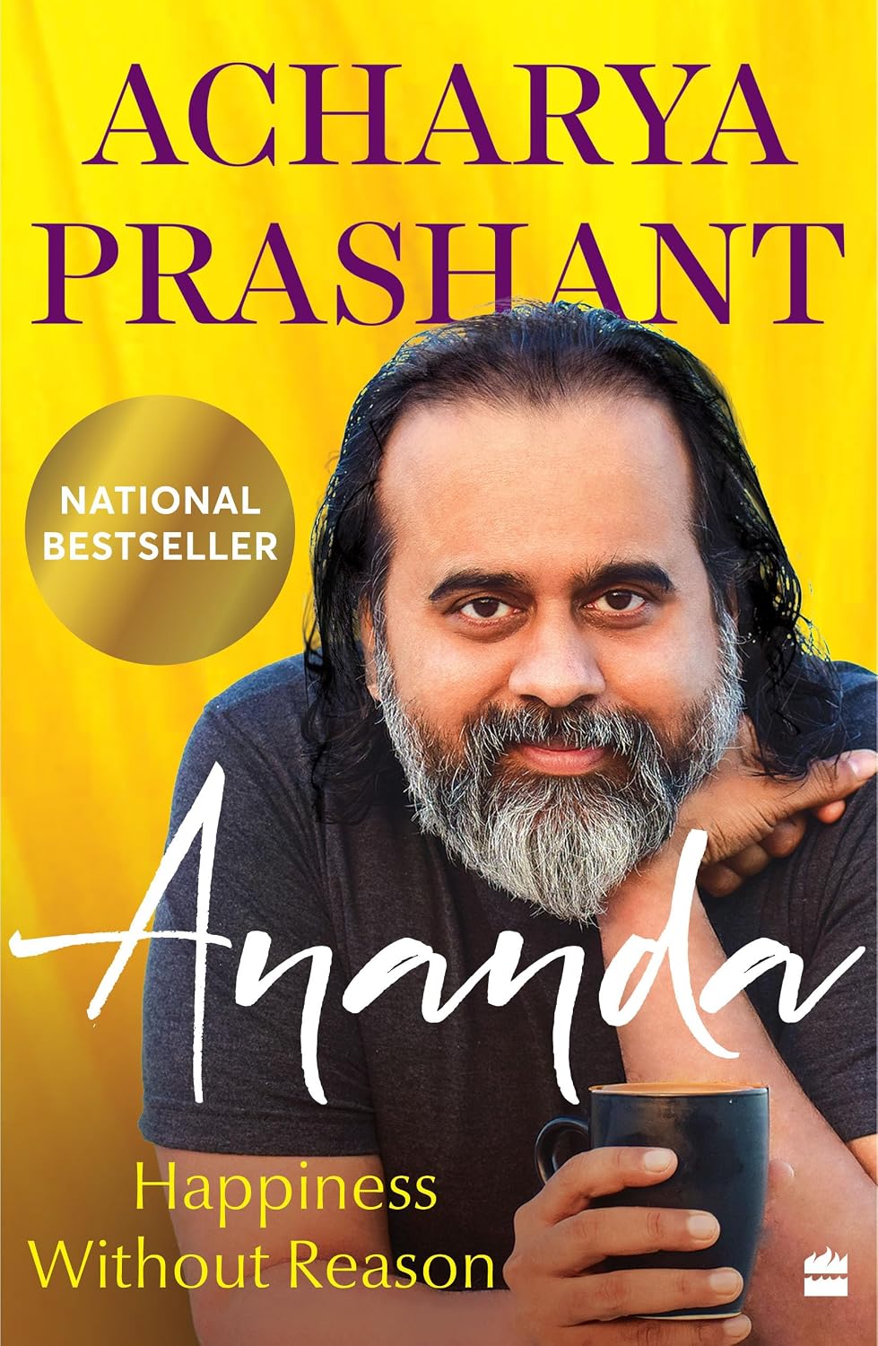 Ananda : Happiness Without Reason